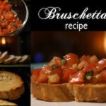 Bruschetta Recipe