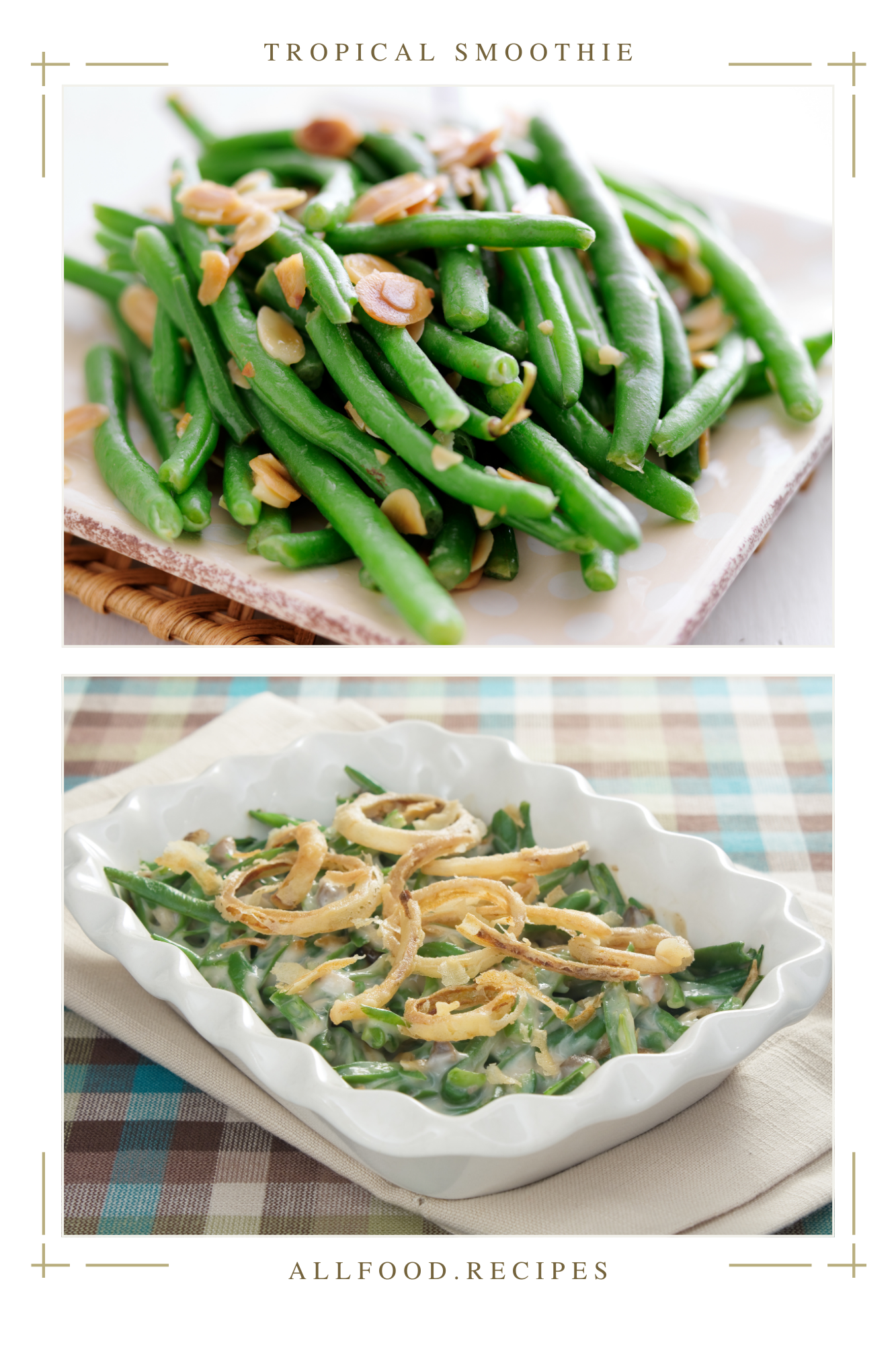 Collage featuring fresh green beans garnished with sliced almonds in one photo and a creamy green bean casserole with fried onions in the other.