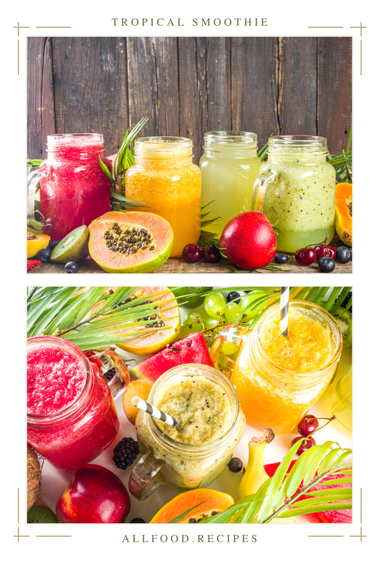 A two-photo collage displaying fresh tropical smoothies (papaya, watermelon, and more), garnished with palm leaves in mason jars, creating a summery vibe.