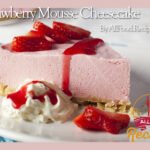 Strawberry Mousse Cheesecake