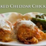 Baked Cheddar Chicken
