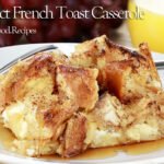 Perfect French Toast Casserole