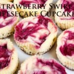 Strawberry Swirl Cheesecake Cupcakes