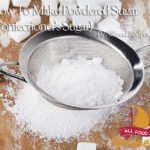 How To Make Powdered Sugar (Confectioner's Sugar)