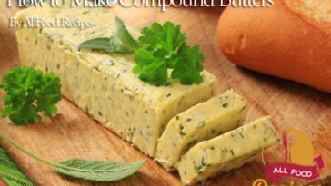 How to Make Compound Butters