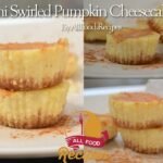 Mini Swirled Pumpkin Cheesecakes