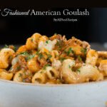 Old Fashioned American Goulash