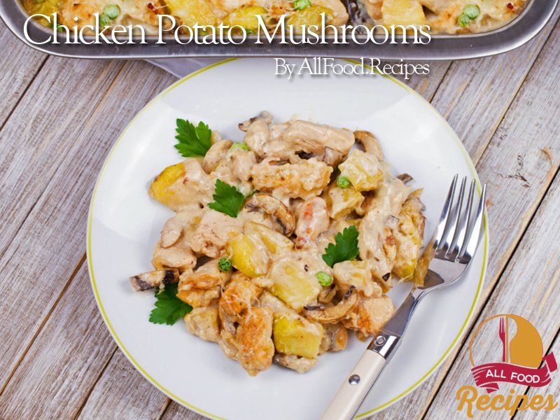 Chicken Potato Mushrooms